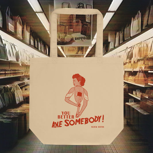 Axe Somebody - Tote Bag